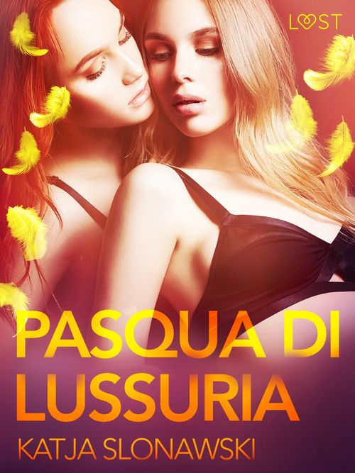 Couverture ebook de Pasqua di lussuria - Breve racconto erotico, de Katja Slonawski