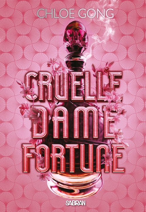 Couverture ebook de Cruelle Dame Fortune - Tome 01 (e-book), de Chloe Gong