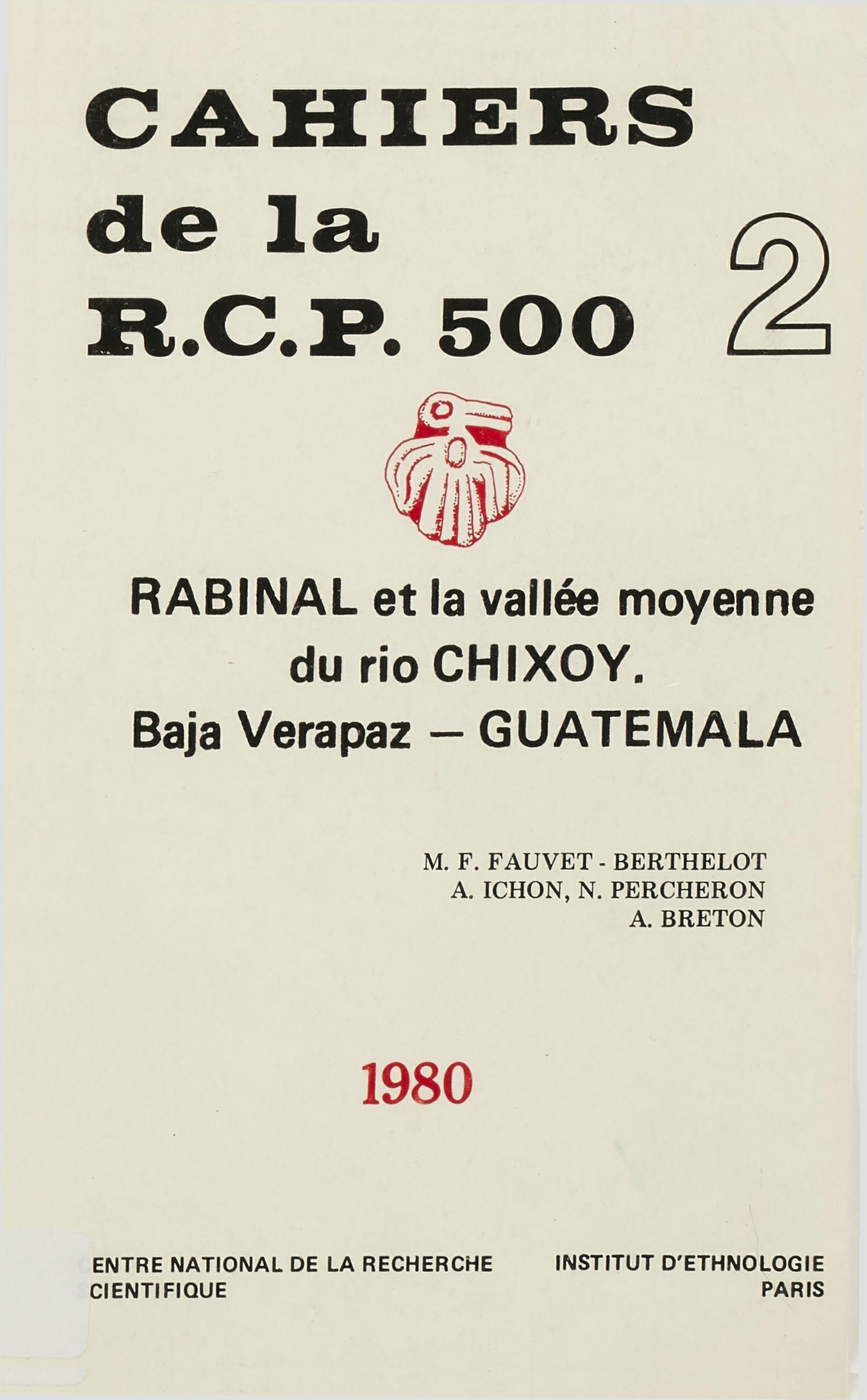 ebook cover of Rabinal et la vallée moyenne du Rio Chixoy. Vol. 2, by Marie-France Fauvet-Berthelot, Alain Ichon, Nicole Percheron, Alain Breton