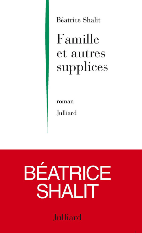 Couverture ebook de Famille et autres supplices, de Béatrice Shalit