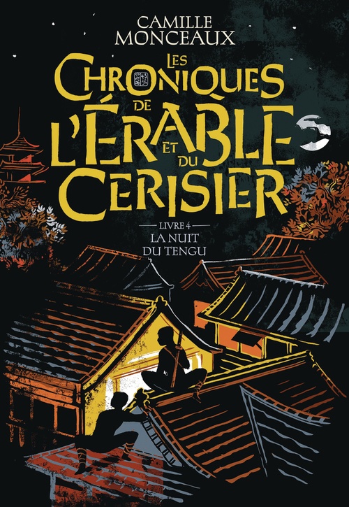 ebook cover of Les chroniques de l'érable et du cerisier (Livre 4) - La nuit du Tengu, by Camille Monceaux
