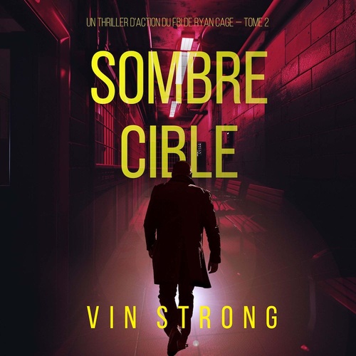 audiobook cover of Sombre cible (Un thriller d'action du FBI de Ryan Cage - Tome 2), by Vin Strong