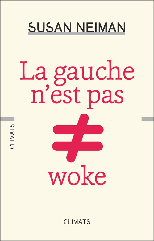 ebook cover of La gauche n´est pas woke, by Susan Neiman