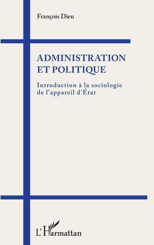 ebook cover of Administration et politique, by François Dieu