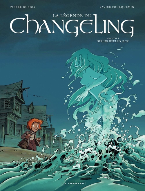 Couverture ebook de La Légende du Changeling - Tome 3 - Spring Heeled Jack, de Pierre Dubois, Xavier Fourquemin