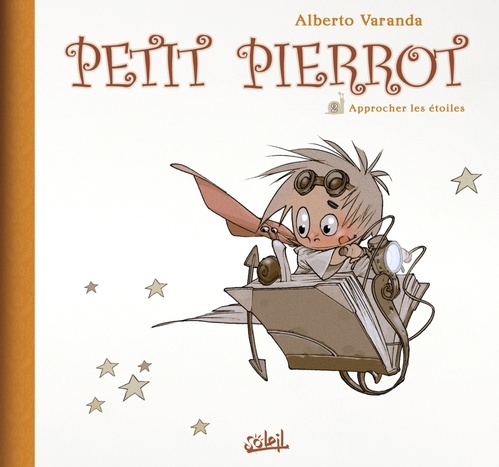 Couverture ebook de Petit Pierrot T02 - Approcher les étoiles, de Alberto Varanda