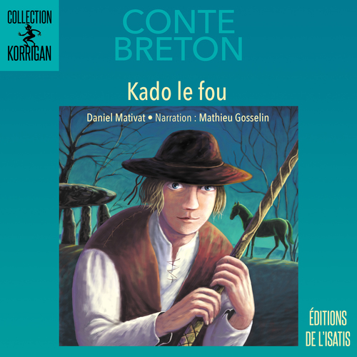 Couverture audiobook de Kado le fou, de Gérard Frischeteau, Daniel Mativat