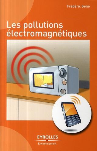 ebook cover of Les pollutions électromagnétiques, by Frédéric Séné