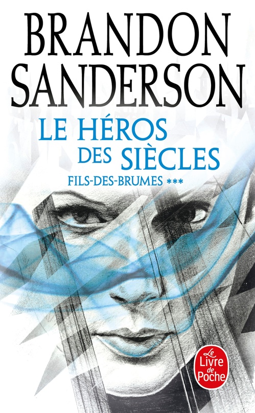 Couverture ebook de Le Héros des siècles (Fils-des-Brumes, Tome 3), de Brandon Sanderson