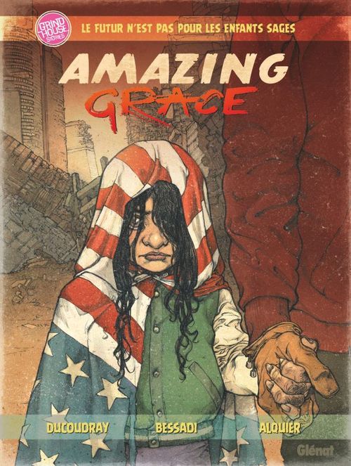 Couverture ebook de Amazing Grace - Tome 01, de Aurélien Ducoudray, Bruno Bessadi
