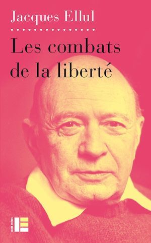 Couverture ebook de Combats de la liberté, de Jacques Ellul