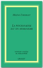 ebook cover of La psychanalyse est un humanisme, by Hélène L''Heuillet