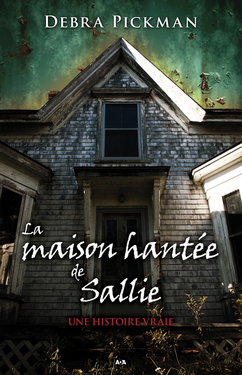 ebook cover of La maison hantée de Sallie, by Debra Pickman