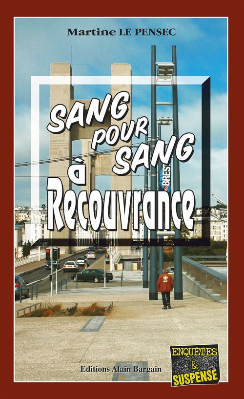 ebook cover of Sang pour sang à Recouvrance, by Martine Le Pensec