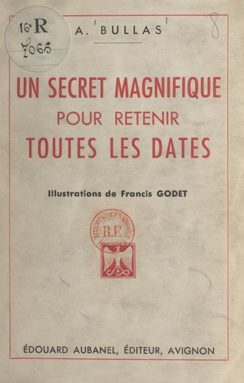 ebook cover of Un secret magnifique pour retenir toutes les dates, by Adrien Bullas