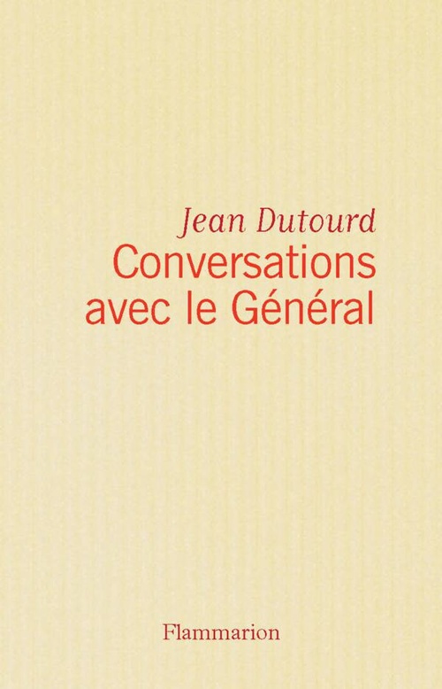 Couverture ebook de Conversations avec le Général, de Jean Dutourd