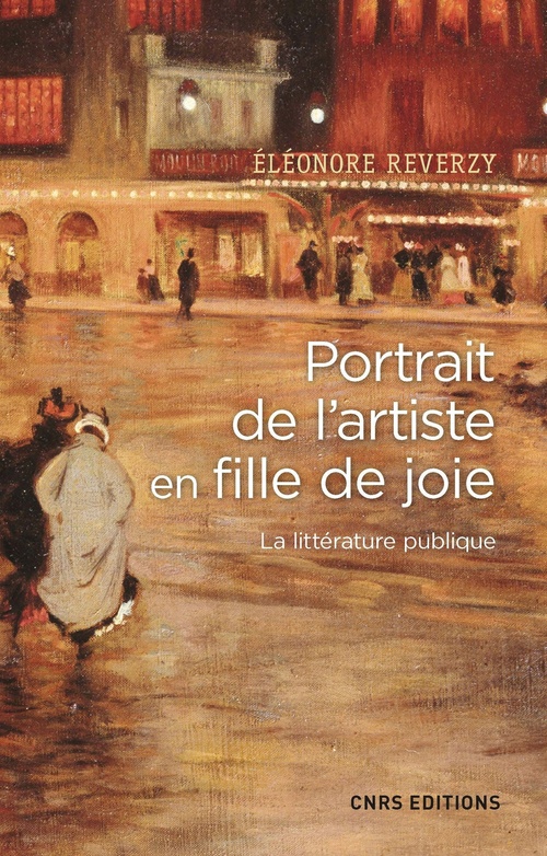 Couverture ebook de Portrait de l'artiste en fille de joie. La littérature publique, de Eleonore Reverzy