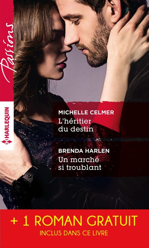 Couverture ebook de L'héritier du destin - Un marché si troublant - Un été à Belle Rose, de Michelle Celmer, Brenda Harlen, Ann Major