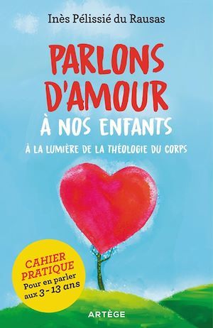 Couverture ebook de Parlons d'amour à nos enfants, de Inès Pélissié du Rausas