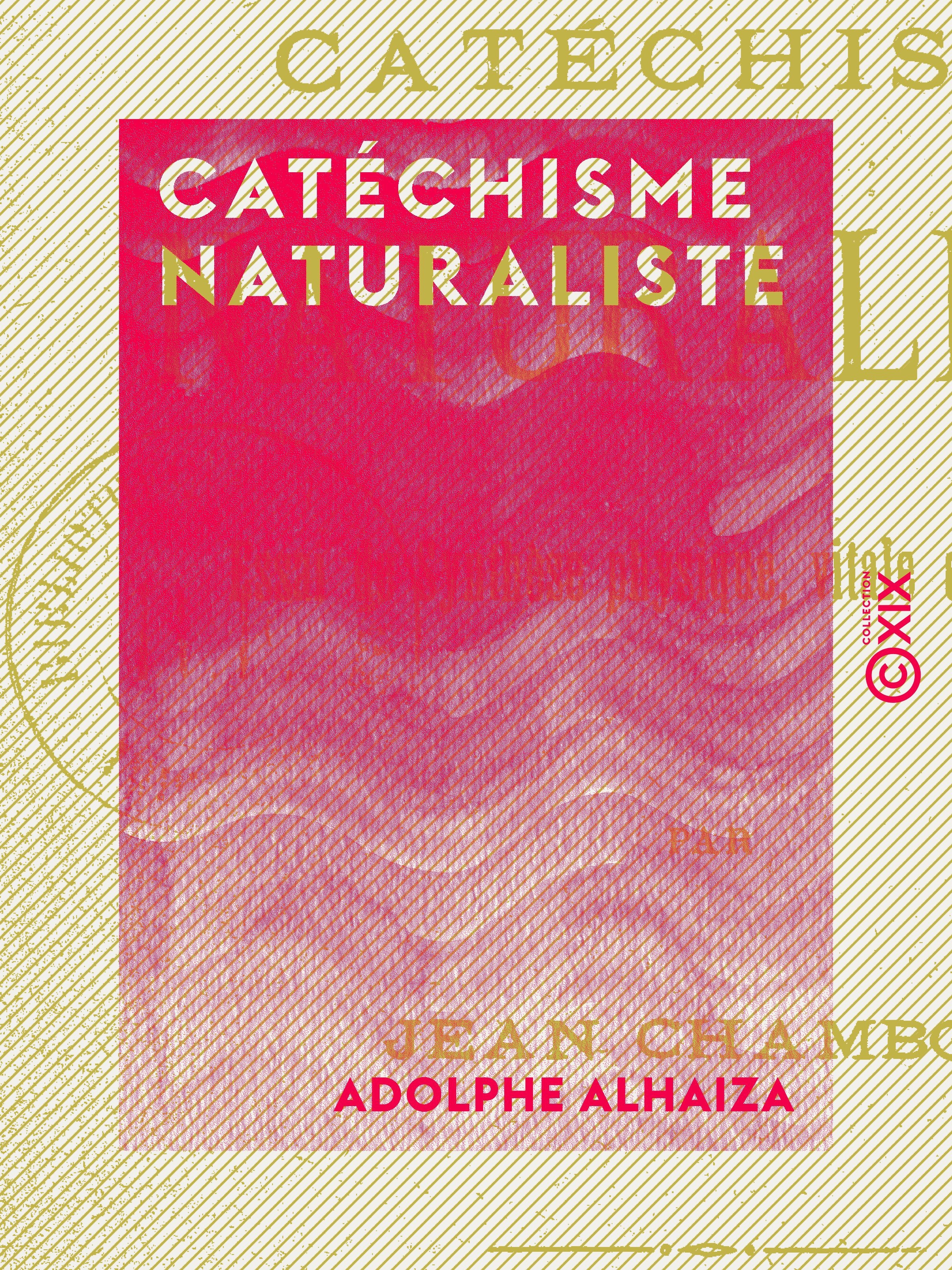 ebook cover of Catéchisme naturaliste, by Adolphe Alhaiza