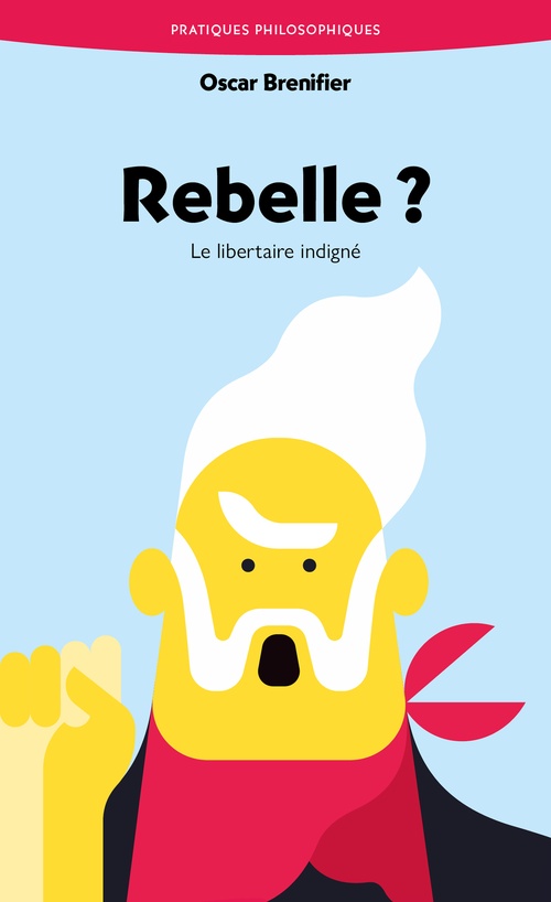 Couverture ebook de Rebelle ?, de Oscar Brenifier