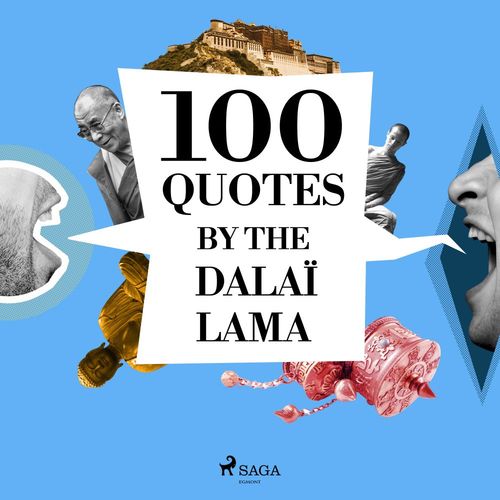 audiobook cover of 100 Quotes by the Dalaï Lama, by Dalai Lama