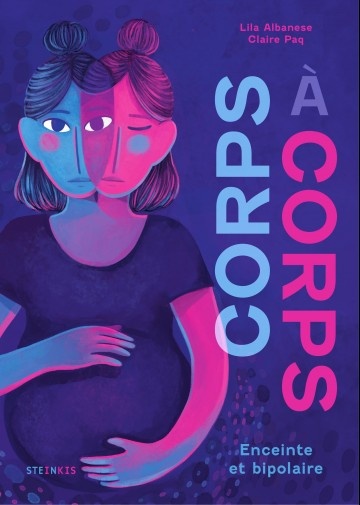 Couverture ebook de Corps à corps - Enceinte et bipolaire, de Lila Albanese