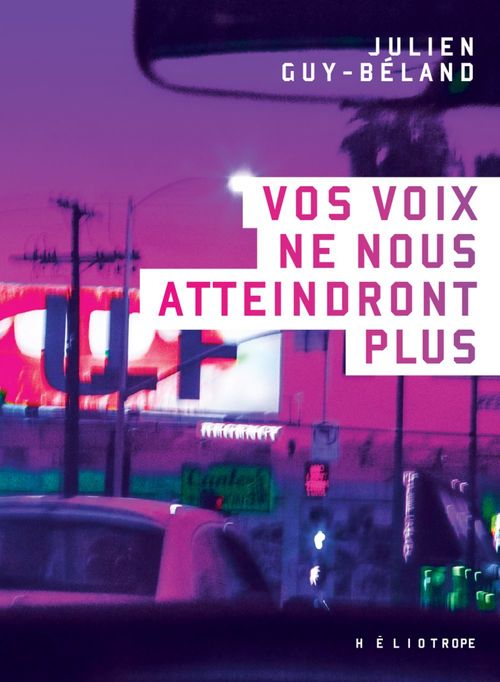 Couverture ebook de Vos voix ne nous atteindront plus, de Guy-Beland Julien
