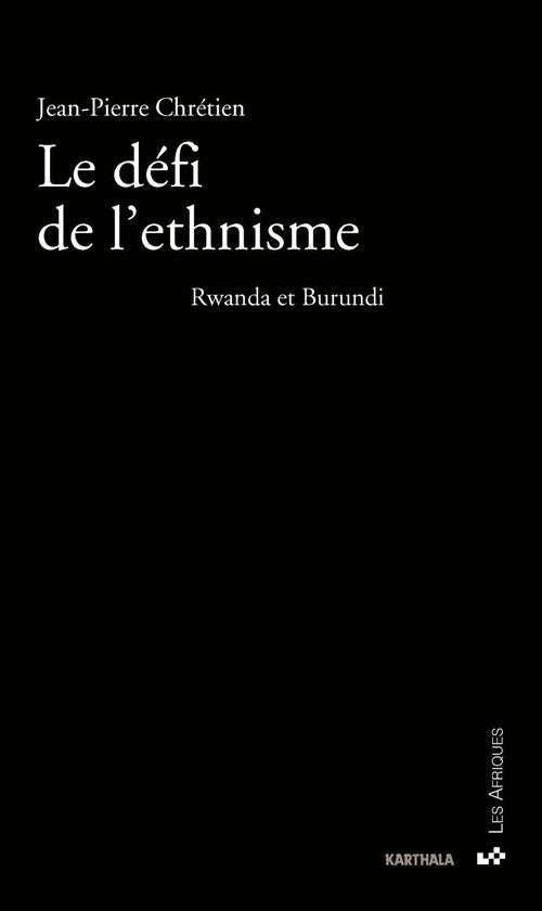 ebook cover of Le défi de l'ethnisme, by Jean-Pierre Chrétien