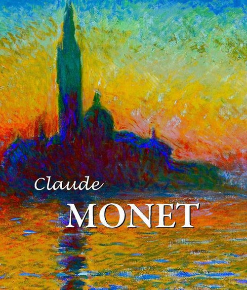Couverture ebook de Claude Monet, de Nina Kalitina, Nathalia Brodskaya