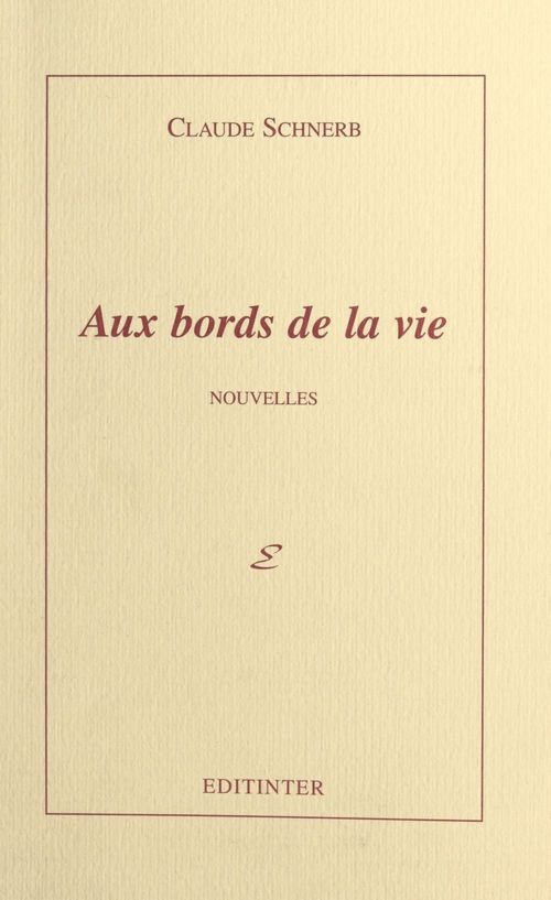 ebook cover of Aux bords de la vie, by Claude Schnerb