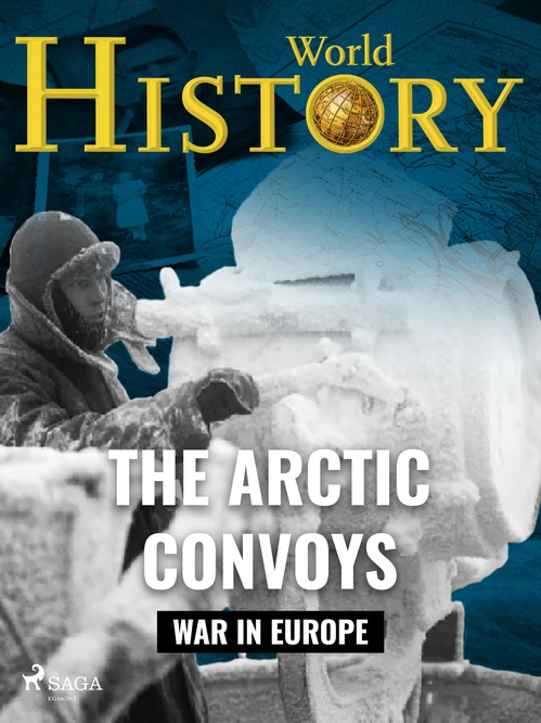 ebook cover of The Arctic Convoys, by World History