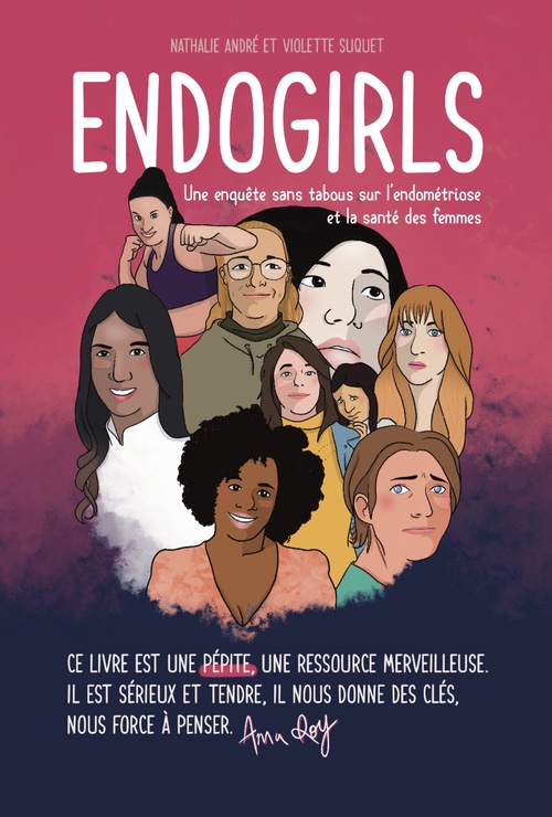 ebook cover of Endogirls - Une enquête sans tabous sur l'endométriose et la santé des femmes, by Nathalie André, Violette Suquet