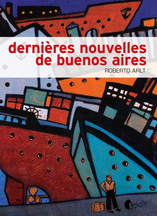 Couverture ebook de Dernières nouvelles de Buenos Aires, de Roberto Arlt