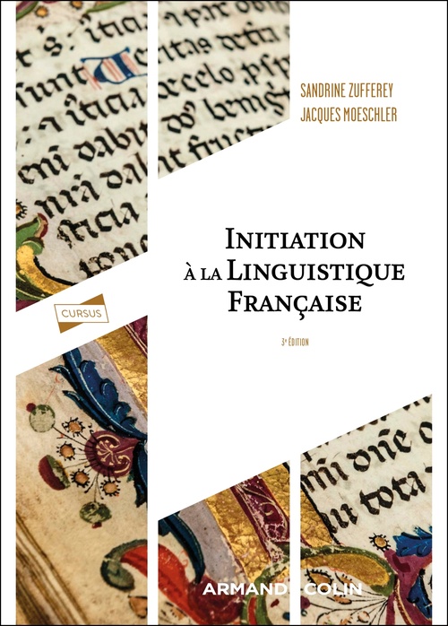 Couverture ebook de Initiation à la linguistique française - 3e éd., de Sandrine Zufferey, Jacques Moeschler