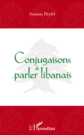 ebook cover of Conjugaisons de parler libanais, by Antoine Fleyfel