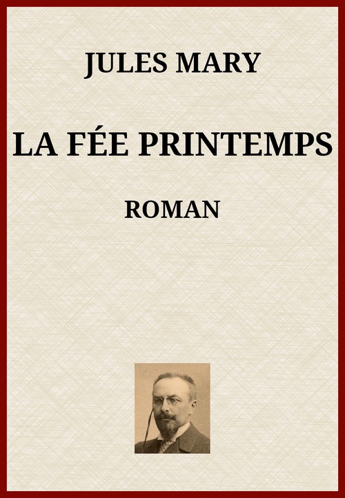 ebook cover of La Fée Printemps, by Jules Mary