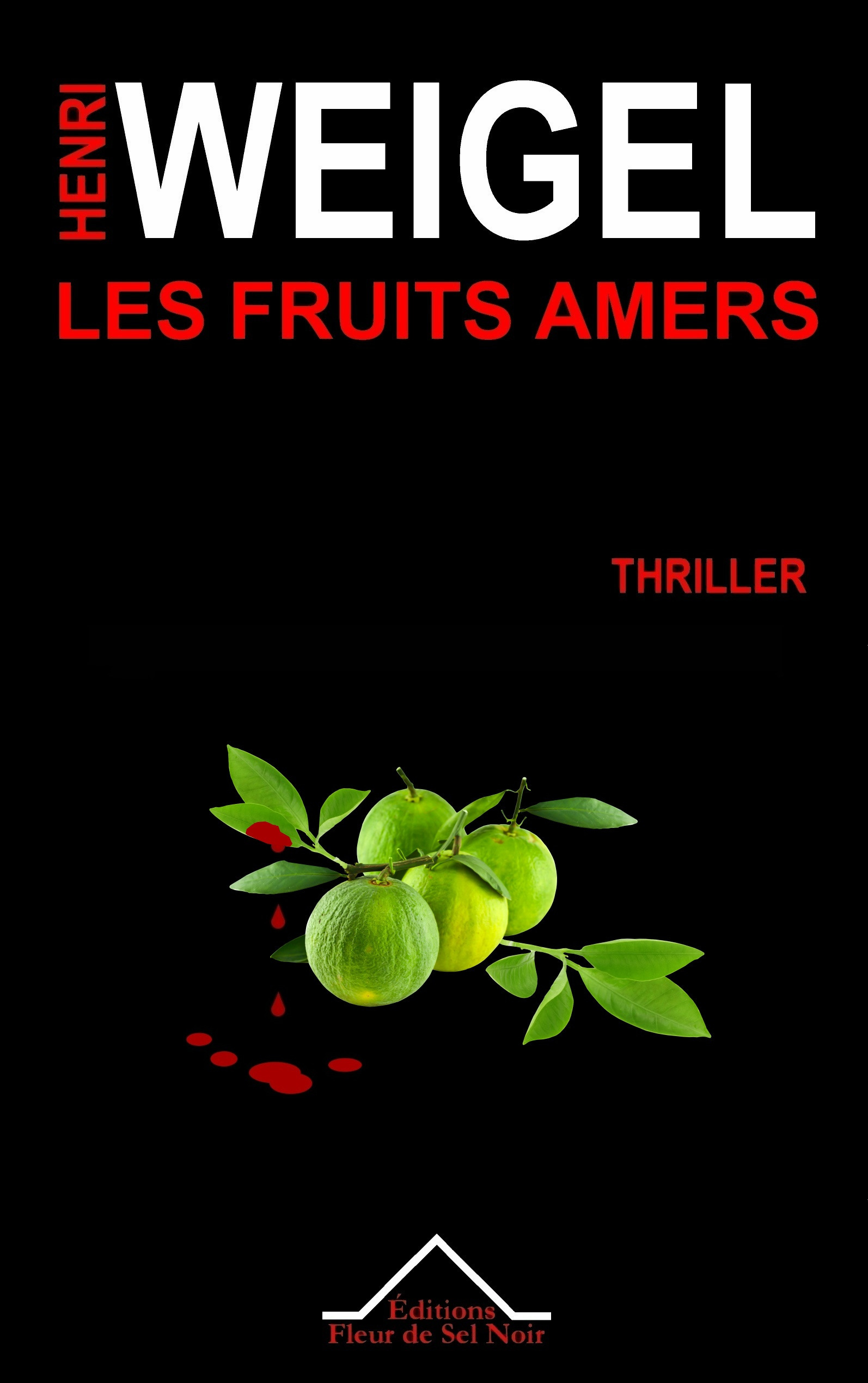 Couverture ebook de Les fruits amers, de Henri Weigel