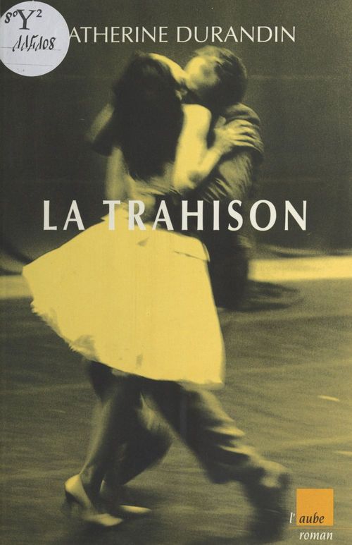 ebook cover of La Trahison, by Catherine Durandin