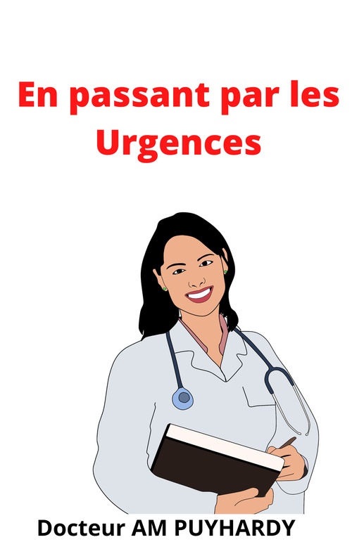 Couverture ebook de En passant par les Urgences, de Dr Am Puyhardy