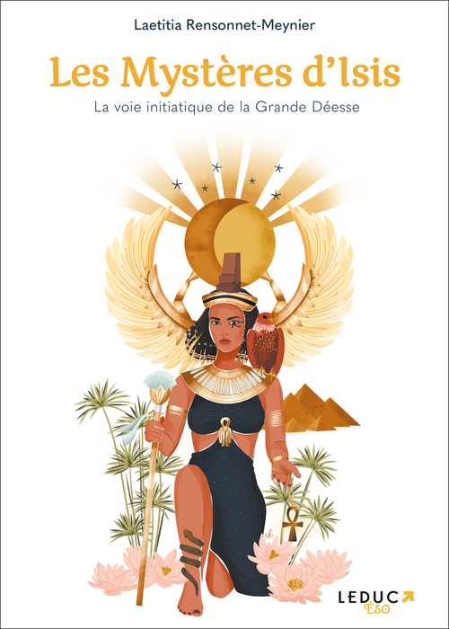 ebook cover of Les Mystères d'Isis : La voie initiatique de la Grande Déesse, by Laetitia Rensonnet