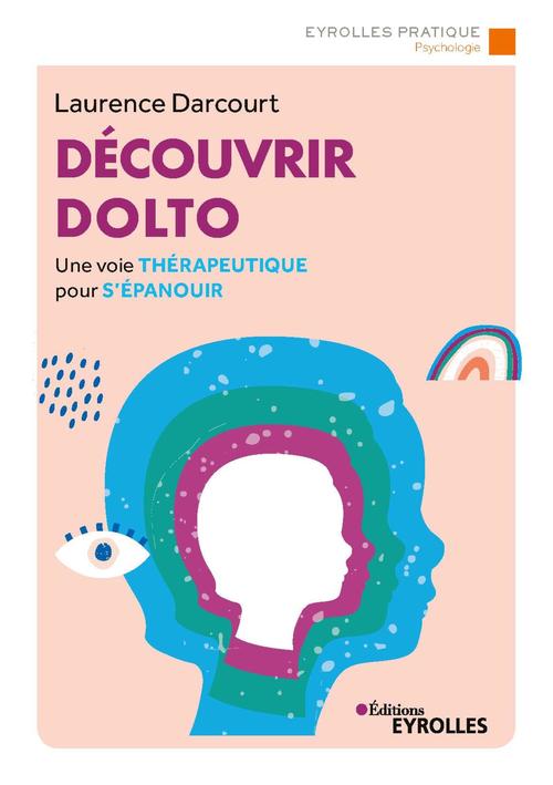 Couverture ebook de Découvrir dolto, de Laurence Darcourt