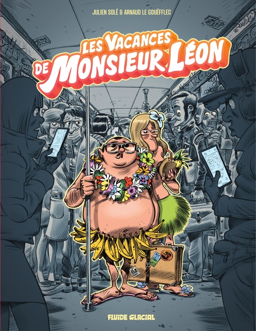 Couverture ebook de Monsieur Léon - Tome 2 - Les Vacances de Monsieur Léon, de Arnaud Le Gouëfflec