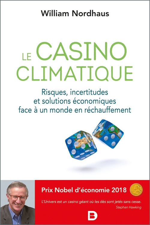 Couverture ebook de Le casino climatique - Risques, incertitudes et solutions économiques face à un monde en réchauffement, de William Nordhaus, Jerome Duquene