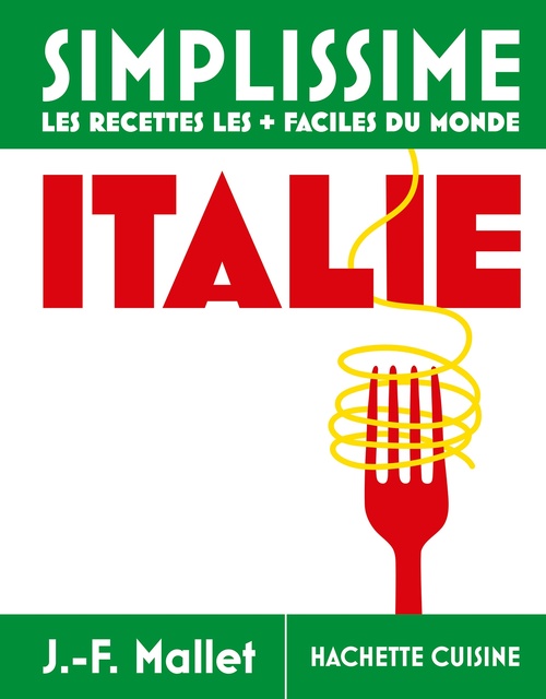 Couverture ebook de Simplissime Italie - Les recettes les + faciles du monde, de Jean-François Mallet
