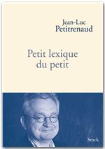 Couverture ebook de Petit lexique du petit, de Jean-Luc Petitrenaud