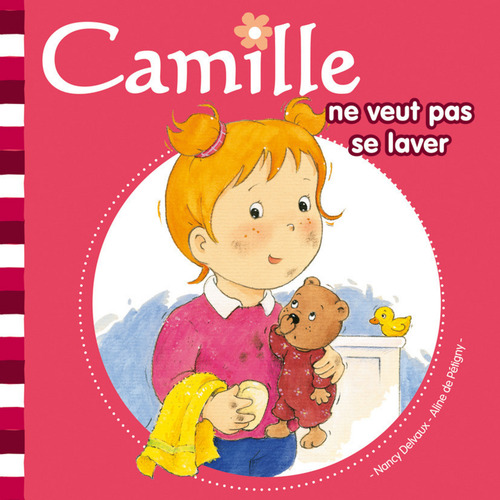 ebook cover of Camille ne veut pas se laver T02, by Nancy Delvaux, Aline de Pétigny