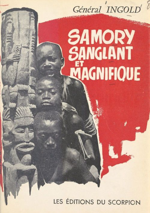 ebook cover of Samory sanglant et magnifique, 1835-1900, by Francois Ingold