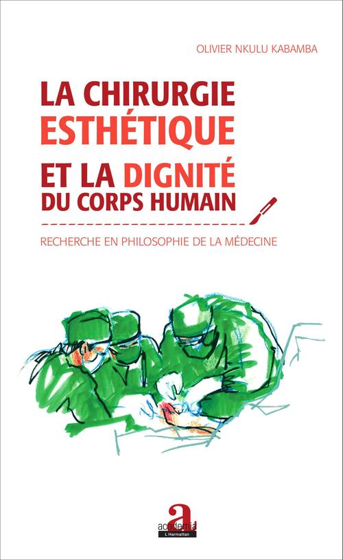 Couverture ebook de Chirurgie esthétique et la dignité du corps humain, de Olivier Nkulu Kabamba