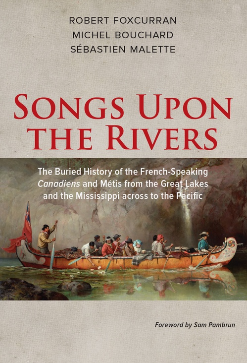 Couverture ebook de Songs Upon the Rivers, de Michel Bouchard, Robert Foxcurran, Sebastien Malette